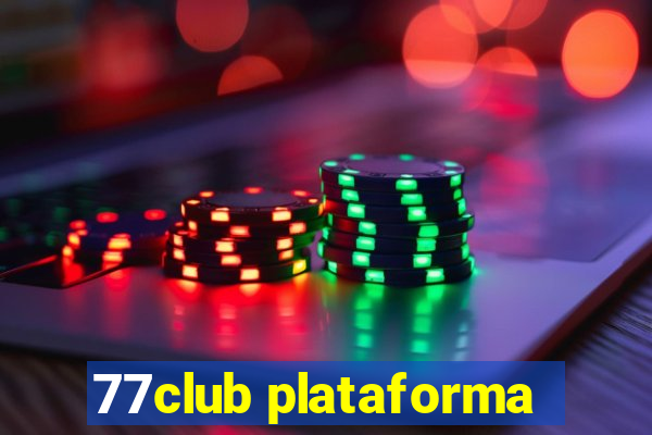 77club plataforma